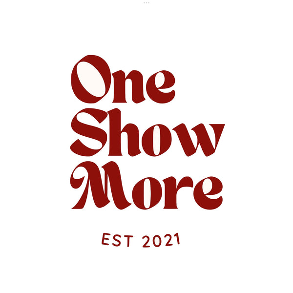 One Show More