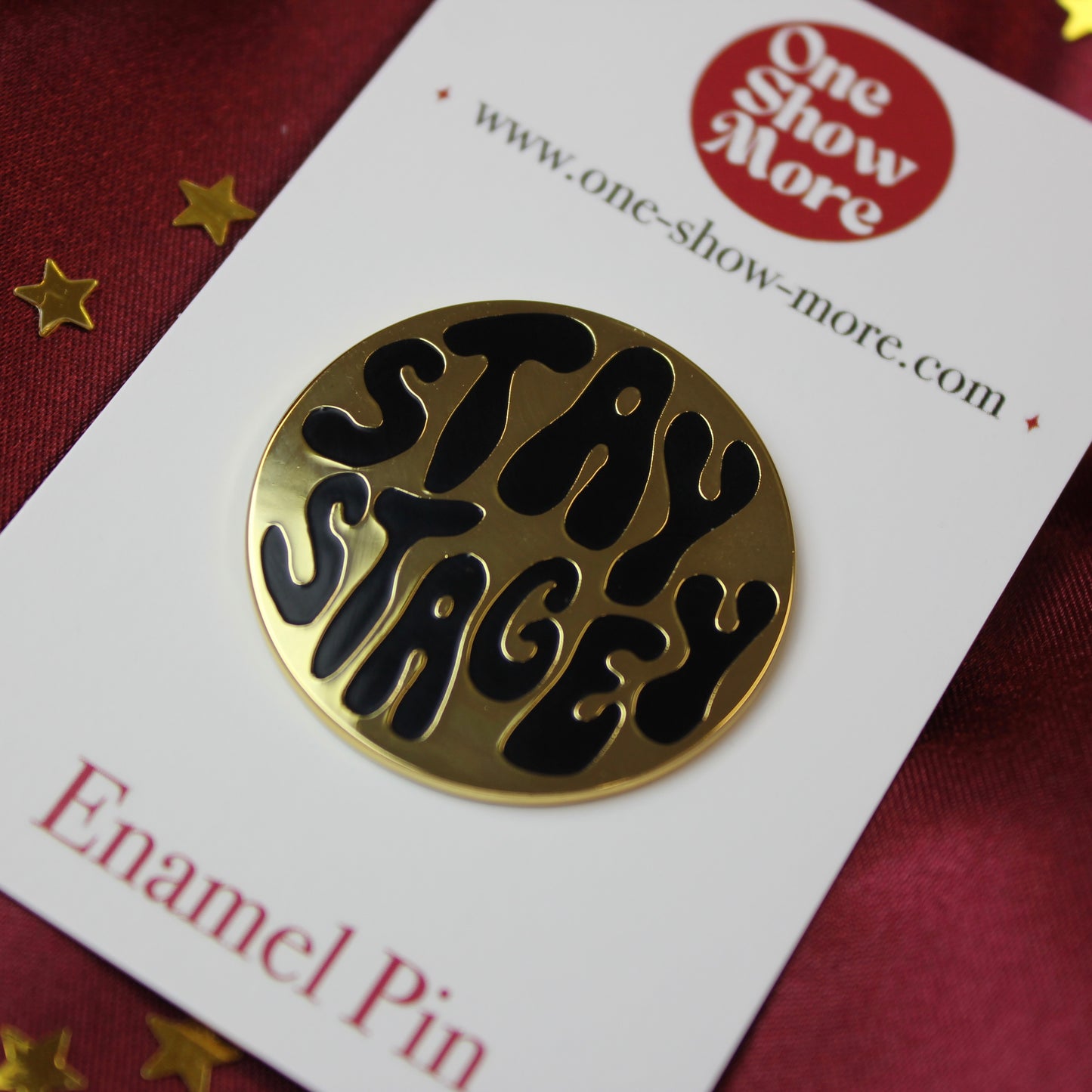 Stay Stagey Hard Enamel Pin