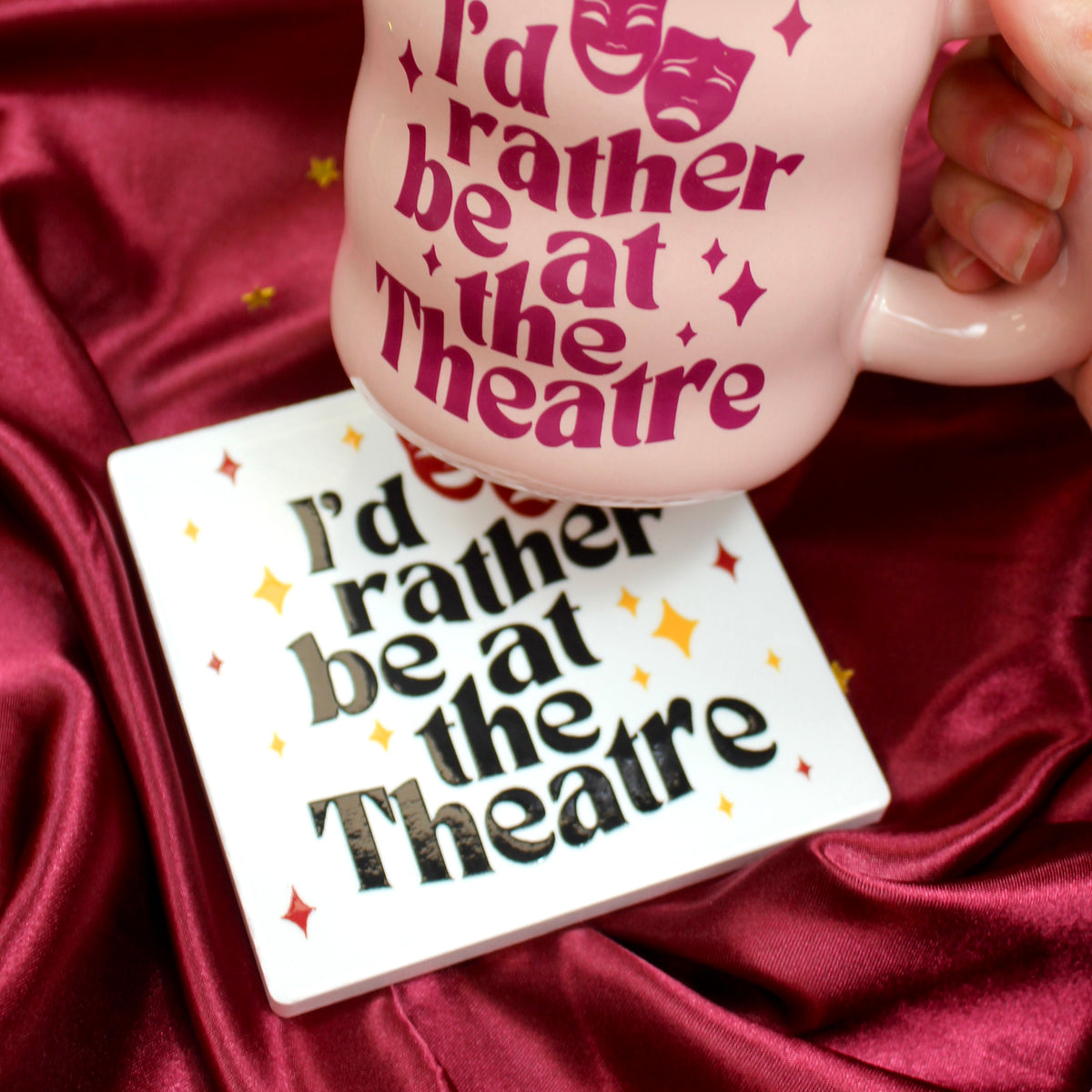 I’d rather be at the Theatre Ceramic Coaster