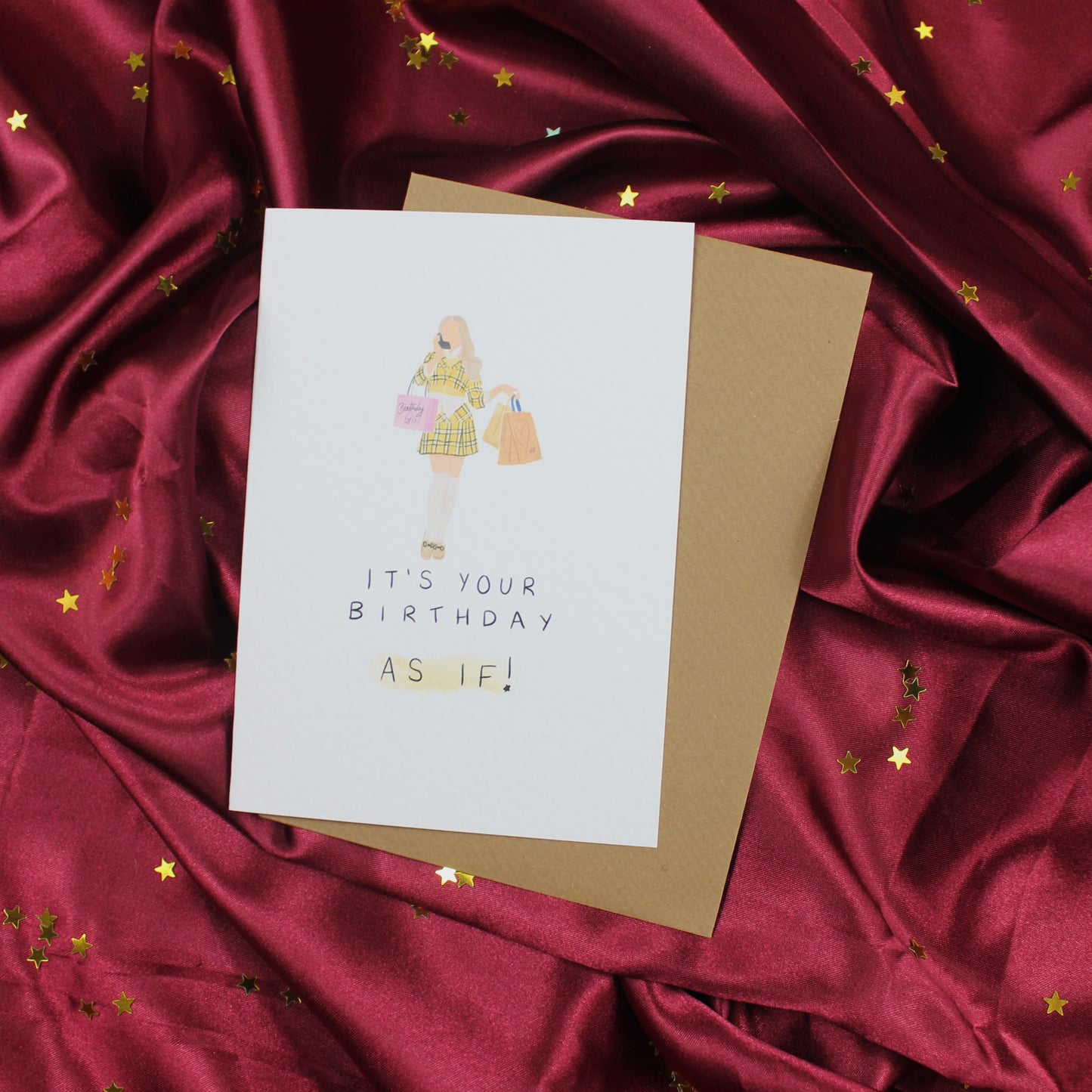Clueless ‘It’s your Birthday, As If’ Birthday Card