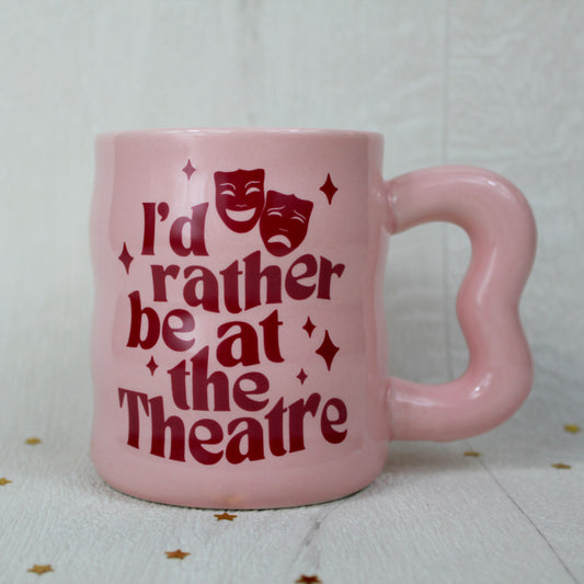 I’d Rather be at the Theatre Pink Ceramic Mug