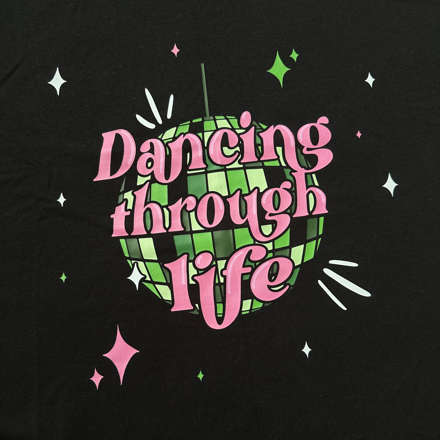 Dancing Through Life T-shirt