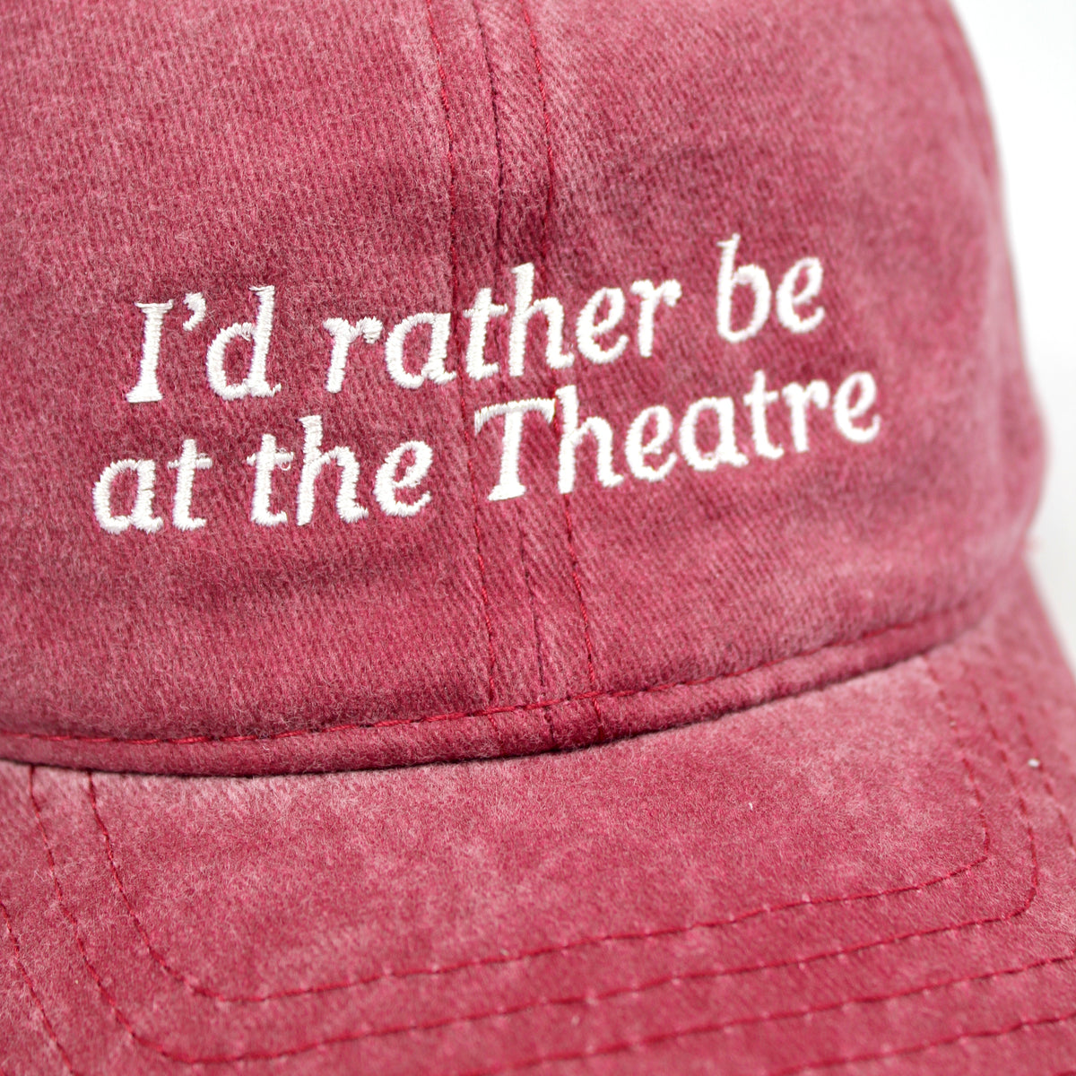 I’d rather be at the Theatre Vintage style Baseball Cap
