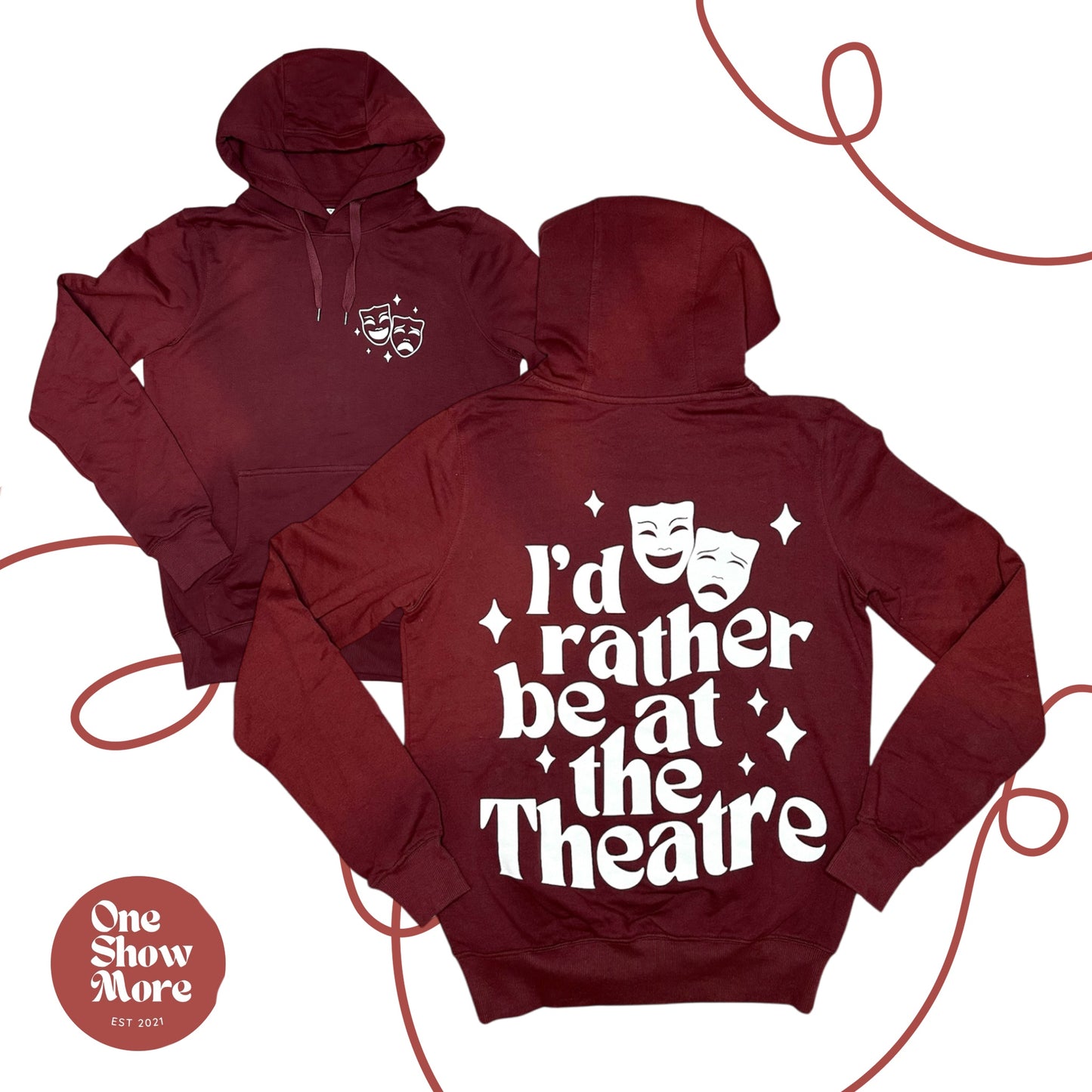 I’d rather be at the Theatre Hoodie