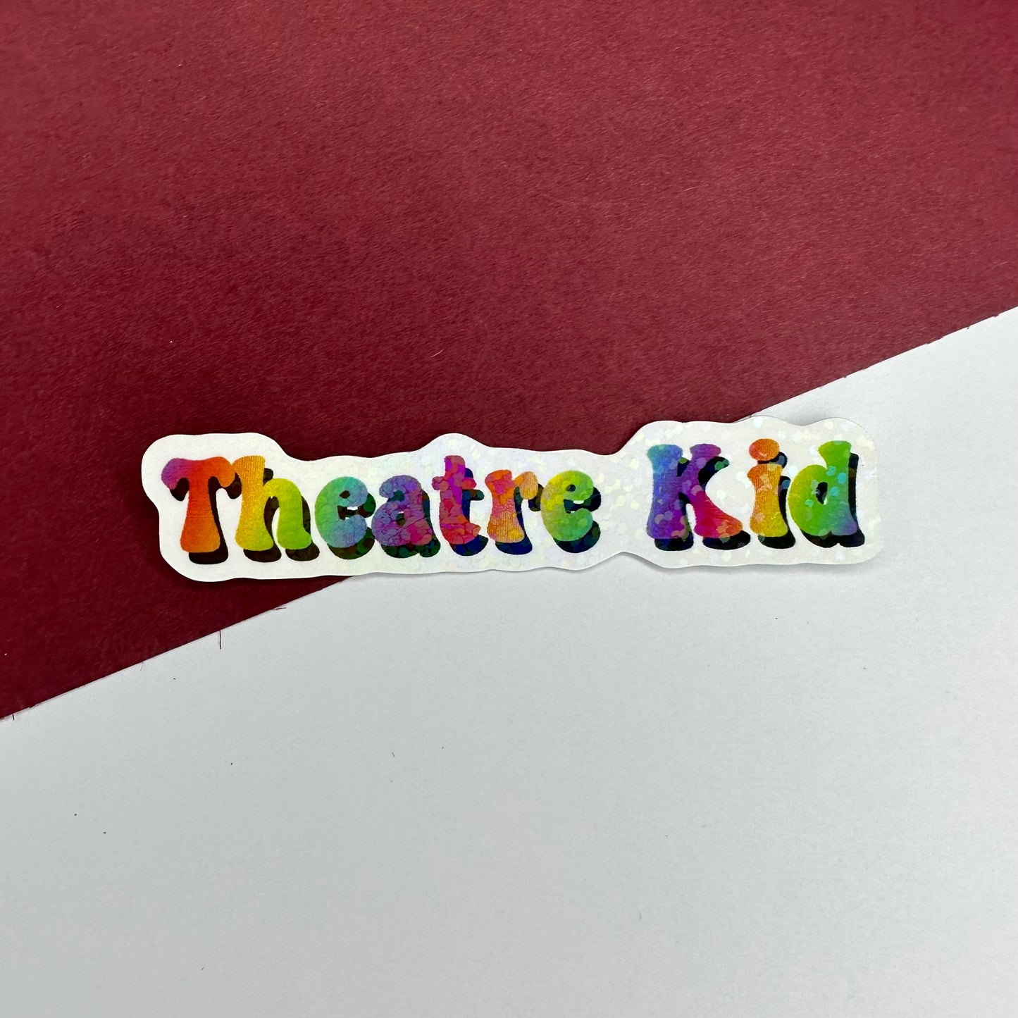 Theatre Kid Holographic Sticker